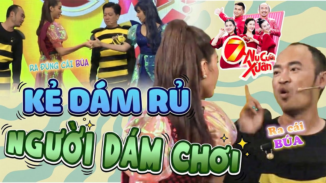 KẺ DÁM RỦ NGƯỜI DÁM CHƠI Cái Kêt Cười Xỉu Của Minh Tú Khi Tin Nhầm Tiến Luật | 7 Nụ Cười Xuân 2026