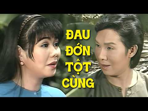 Khóc Đau Đớn Khi Xem Vũ Linh Bị Phụ Tình Trong Tuồng Này Cải Lương Xưa Vũ Linh Hay Nhất
