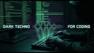 DARK TECHNO for HACKING & CODING 💻 Matrix Code Flow [4 Hours Deep Focus]