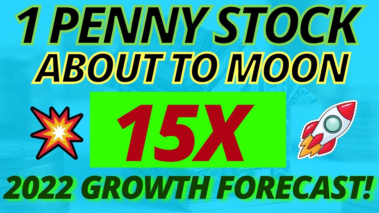 💰This $0.02 Penny Stock Is Forecasting EXPONENTIAL GROWTH For 2022 🔥 Best Penny Stock To Buy Now?🚀