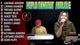 LAGU VIRAL LINTANG ASMORO BASS GLERR KENDANG KOPLO ASOLOLE  !!! DANGDUT ORGEN TUNGGAL