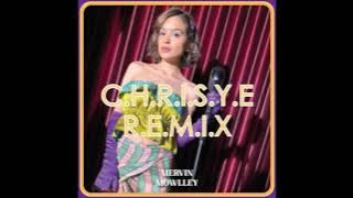 C.H.R.I.S.Y.E - Diskoria, Laleilmanino, Eva Celia ( Mervin Mowlley Booty Edit )