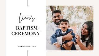Liam's Baptism Ceremony | Cinematic | Sony