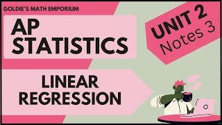 AP Statistics Exploring Two Variable Data – Linear Regression