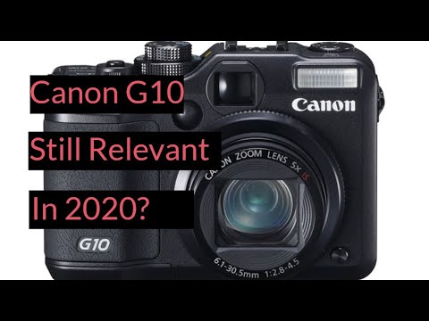 Is the Canon Powershot G10 Relevant in 2020?