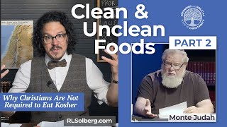 Clean & Unclean Foods (Part 2 of 2) - Examining Monte Judah's teaching on the kosher food laws