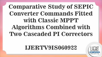 Comparative Study of SEPIC Converter Commands Fitted with Classic MPPT Algorithms Combined with.....