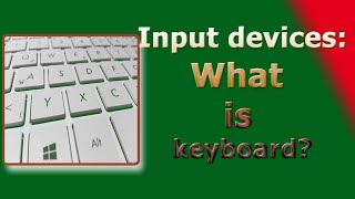 What is keyboard? | input device | introduction to keyboard | primary input device