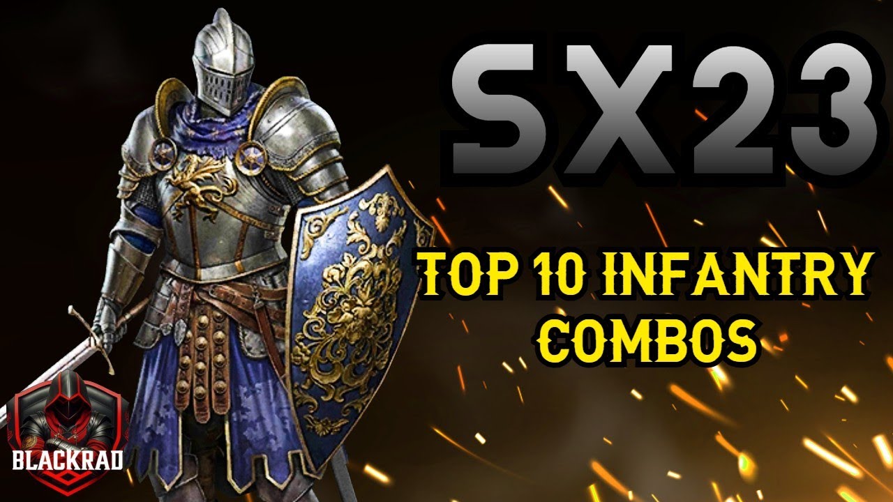 Sx23 FREE TO PLAY AND PAID TOP 10 INFANTRY COMBOS - Rise of Castles Ice and Fire