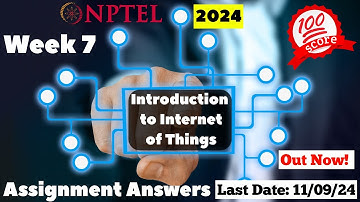 NPTEL IOT Week 7 Assignment Answers | July 2024