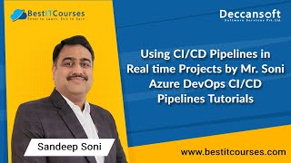 Using CI/CD Pipelines in Real time  Projects by Mr. Soni | Azure DevOps CI/CD Pipelines Tutorials