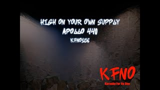 Apollo 440 - High on Your Own Supply (karaoke)