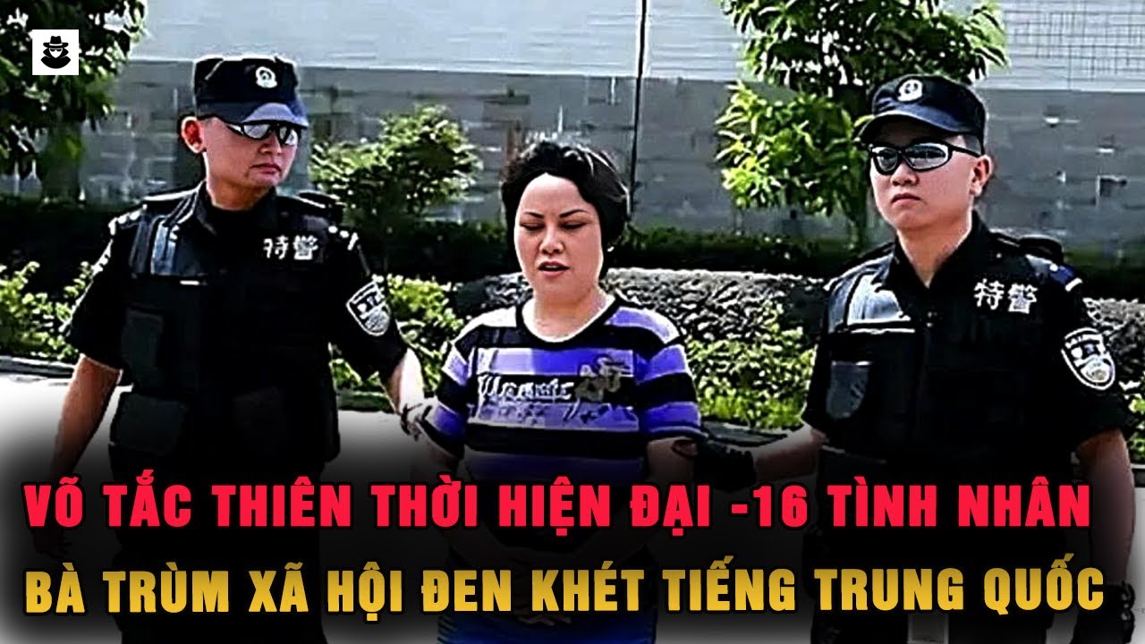 Tạ Tài Bình : Bà Trùm Khét Tiếng Thế Giới Ngầm Trung Quốc | MÊ KỲ ÁN
