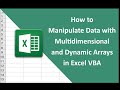 #10 How to Manipulate Data with Multidimensional and Dynamic Arrays in Excel VBA