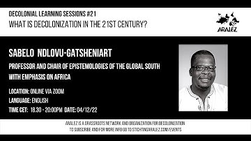 What is decolonisation in the 21st century | Decolonial Learning Session #21