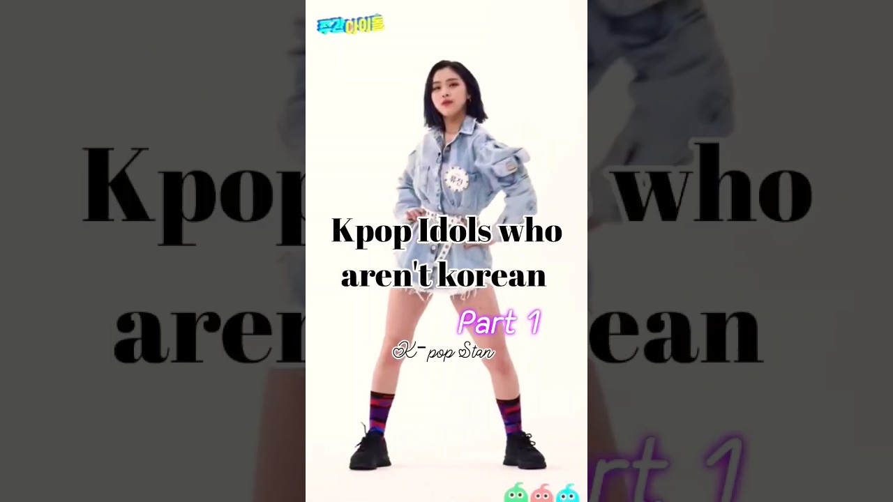 Kpop idols who aren't korean kpop twice exo skz blackpink gidle