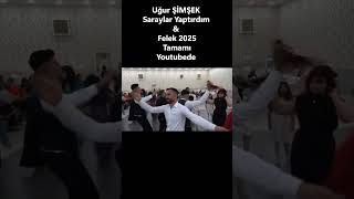 Uğur Şimşek Saraylar Yaptırdım & Felek 2025 Gaziantep Efeler Plaza 0535 484 51 41