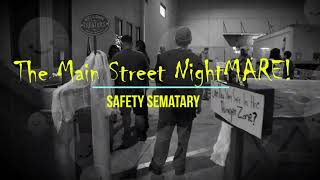Safety Sematary! -- Main Street Night