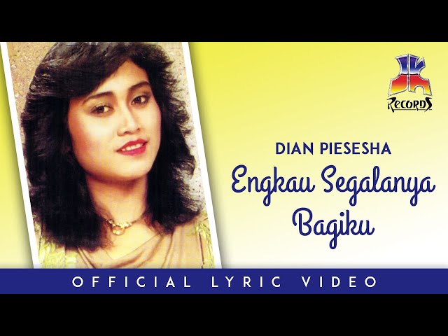 Dian Piesesha - Engkau Segalanya Bagiku (Official Lyric Video) class=