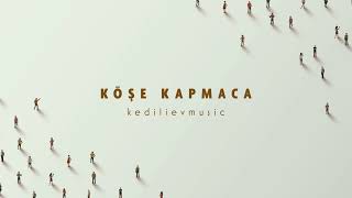 kedilievmusic I Köşe Kapmaca I Official Audio