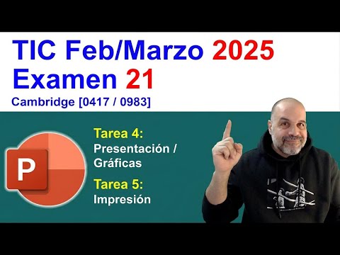 Presentación de la Tarea 4 del Paper 21 de marzo de 2025, Cambridge 0417/0983 ICT [IGCSE]
