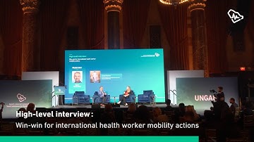 High-level interview: Win-win for international health worker mobility actions
