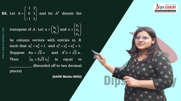 GATE Mathematics 2022 Q.53 | Linear Algebra | Question Discussion | Dips Academy