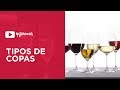 Tipos de Copas | #YoSommelier