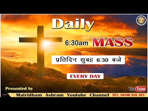 HOLY MASS || 28 Aug 2021 || MATRIDHAM ASHRAM || FR. ANIL DEV IMS