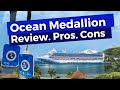 Princess Cruises Ocean Medallion Review. Pros, Cons and Need-to-Knows