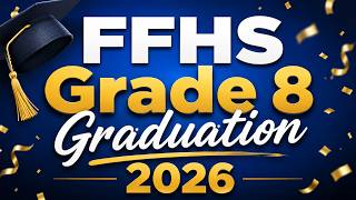 FFHS Grade 8 Graduation 2026