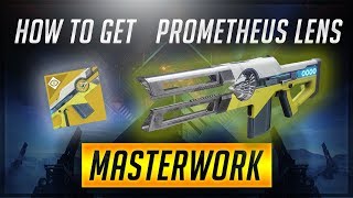 Destiny 2: Warmind | How to get Prometheus Lens Catalyst and Masterwork Fully Upgraded!!