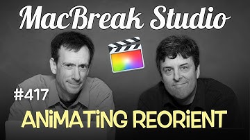MacBreak Studio Ep 417:Directing Viewer Focus in 360° Videos
