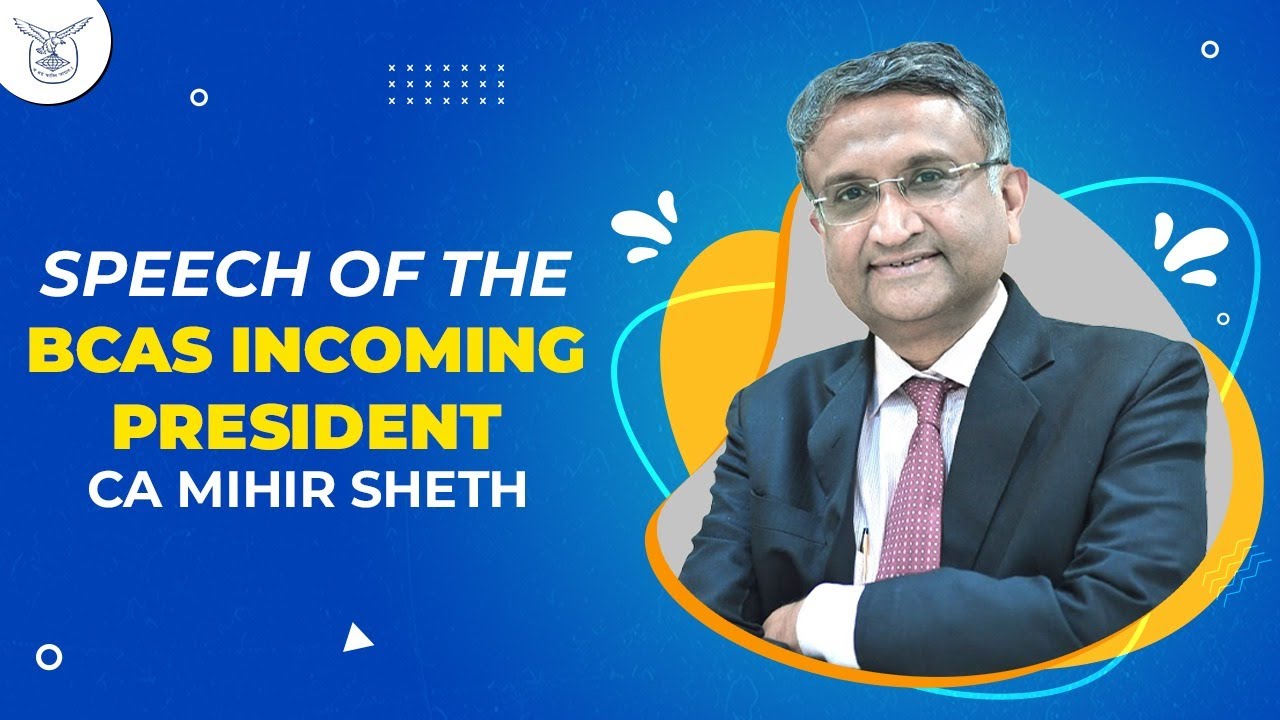 Speech of the BCAS outgoing President CA Mihir Sheth - YouTube