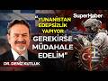 Em. Tümamiral Deniz Kutluk meydan okudu: Yunanistan edepsizlik yapıyor, gerekirse müdahale edelim