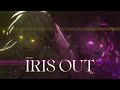 【EL6】IRIS OUT / 832 &times; ていく【歌ってみた】