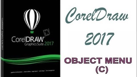COREL DRAW 2017 USING OBJECT MENU HINDI URDU PART 46c