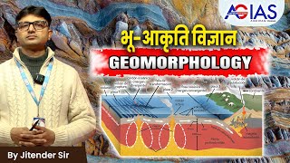 Complete Geomorphology | Geomorphology Made Easy | AgIAS