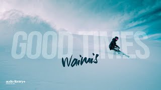 Good Times  — Waimis | Free Background Music | Audio Library Release