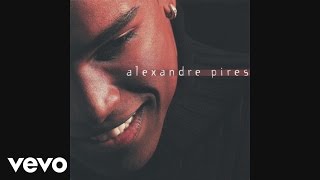 Alexandre Pires - É por Amor (És por Amor) [Pseudo Video] (Pseudo Video)