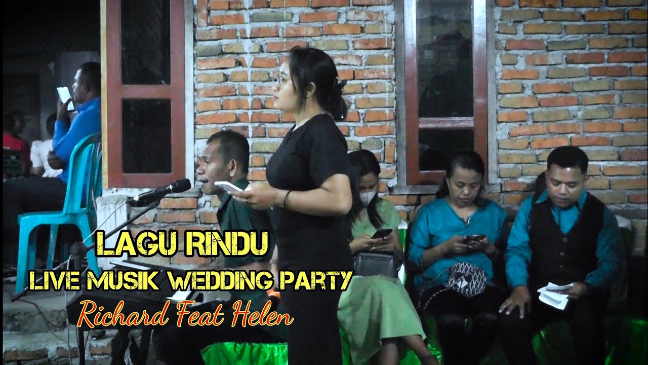 Lagu Rindu // Live Musik Wedding Party // Richard Gebo feat Helen