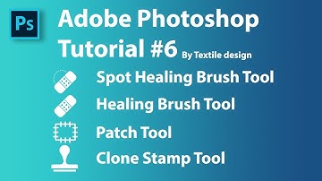 Adobe Photoshop Tutorial 6 || Healing Brush Tool || Clone Stamp Tool || Patch Tool || Textile Design