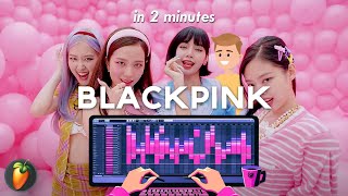 How BLACKPINK makes their music: the easiest production tutorial