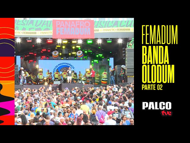 PALCO TVE APRESENTA FEMADUM COM BANDA OLODUM | 19/08/2023 class=