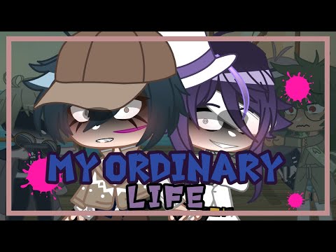 My Ordinary Life // Phantom Thief AU// Saiouma// DRV3// GCMV