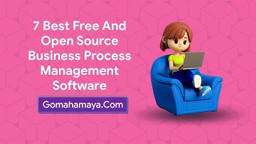 7 Best Free And Open Source Business Process Management Software