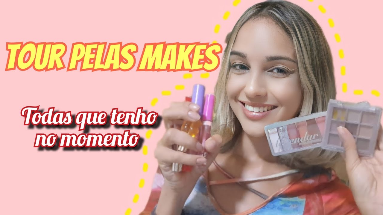 Tour por todas as minhas makes💄✨️
