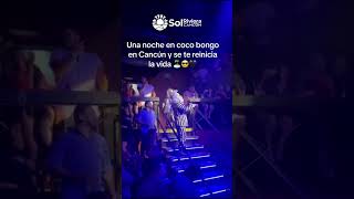 Coco Bongo Cancun