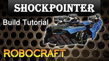 Mk10 Shockpointer - Robocraft Build Tutorial