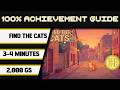 Find The Cats 100% Achievement Walkthrough * 2000GS in 3-4 Minutes *